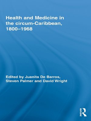 cover image of Health and Medicine in the circum-Caribbean, 1800–1968
